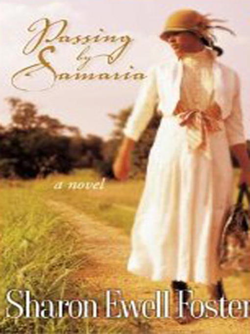Title details for Passing by Samaria by Sharon Ewell Foster - Available